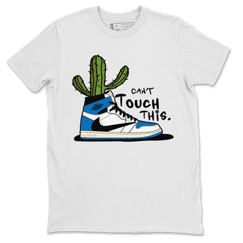 Air Jordan 1 Travis Scott Fragment Sneaker Match Tees Can't Touch This Sneaker Tees Air Jordan 1 High OG x Travis Scott x Fragment Sneaker Release Tees Unisex Shirts White 2