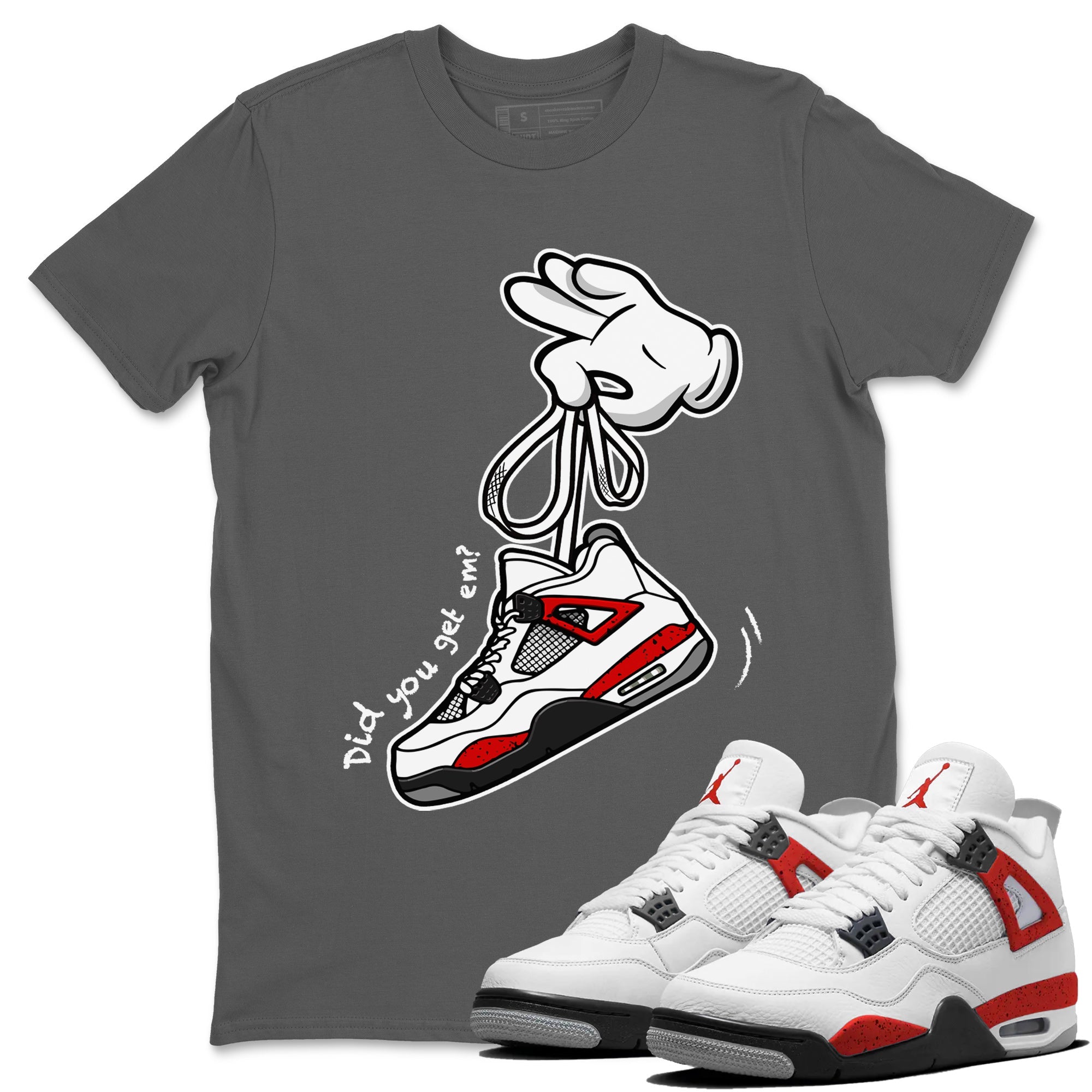 Air Jordan 4 Red Cement Sneaker Match Tees Cartoon Hands Sneaker Tees Air Jordan 4 Retro Red Cement SNRT Sneaker Release Tees Unisex Shirts Cool Grey 1