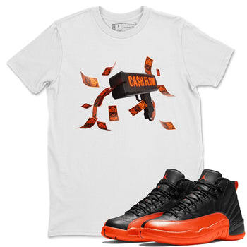 Air Jordan 12 Brilliant Orange Sneaker Match Tees Cash Flow Sneaker Tees AJ12 Brilliant Orange Sneaker Release Tees Unisex Shirts White 1