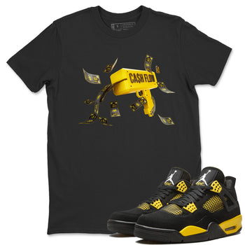Air Jordan 4 Thunder Sneaker Match Tees Cash Flow Sneaker Tees AJ4 Thunder Sneaker Release Tees Unisex Shirts Black 1
