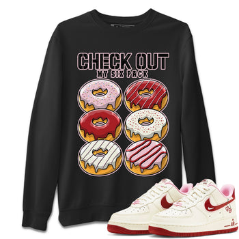 Air Force 1 Valentines Day Sneaker Match Tees Check Out My Six Pack Sneaker Tees Air Force 1 Valentines Day Sneaker Release Tees Unisex Shirts