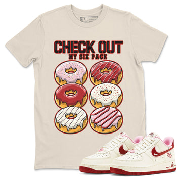 Air Force 1 Valentines Day Sneaker Match Tees Check Out My Six Pack Sneaker Tees Air Force 1 Valentines Day Sneaker Release Tees Unisex Shirts