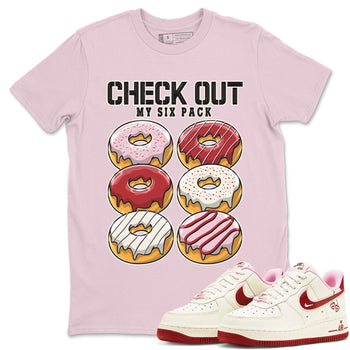 Air Force 1 Valentines Day Sneaker Match Tees Check Out My Six Pack Sneaker Tees Air Force 1 Valentines Day Sneaker Release Tees Unisex Shirts