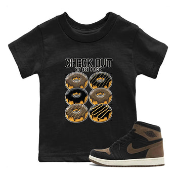 Air Jordan 1 Palomino shirt to match jordans Check Out My Six Pack sneaker tees Crew Neck Jordan 1 Retro High OG Palomino SNRT Sneaker Release Tees Baby Toddler Black 1 T-Shirt