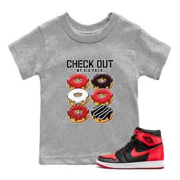 Air Jordan 1 Satin Bred shirt to match jordans Check Out My Six Pack sneaker tees AJ1 Retro Satin Bred SNRT Sneaker Tees Sneaker Matching Clothing Brand Baby Toddler Heather Grey 1 T-Shirt