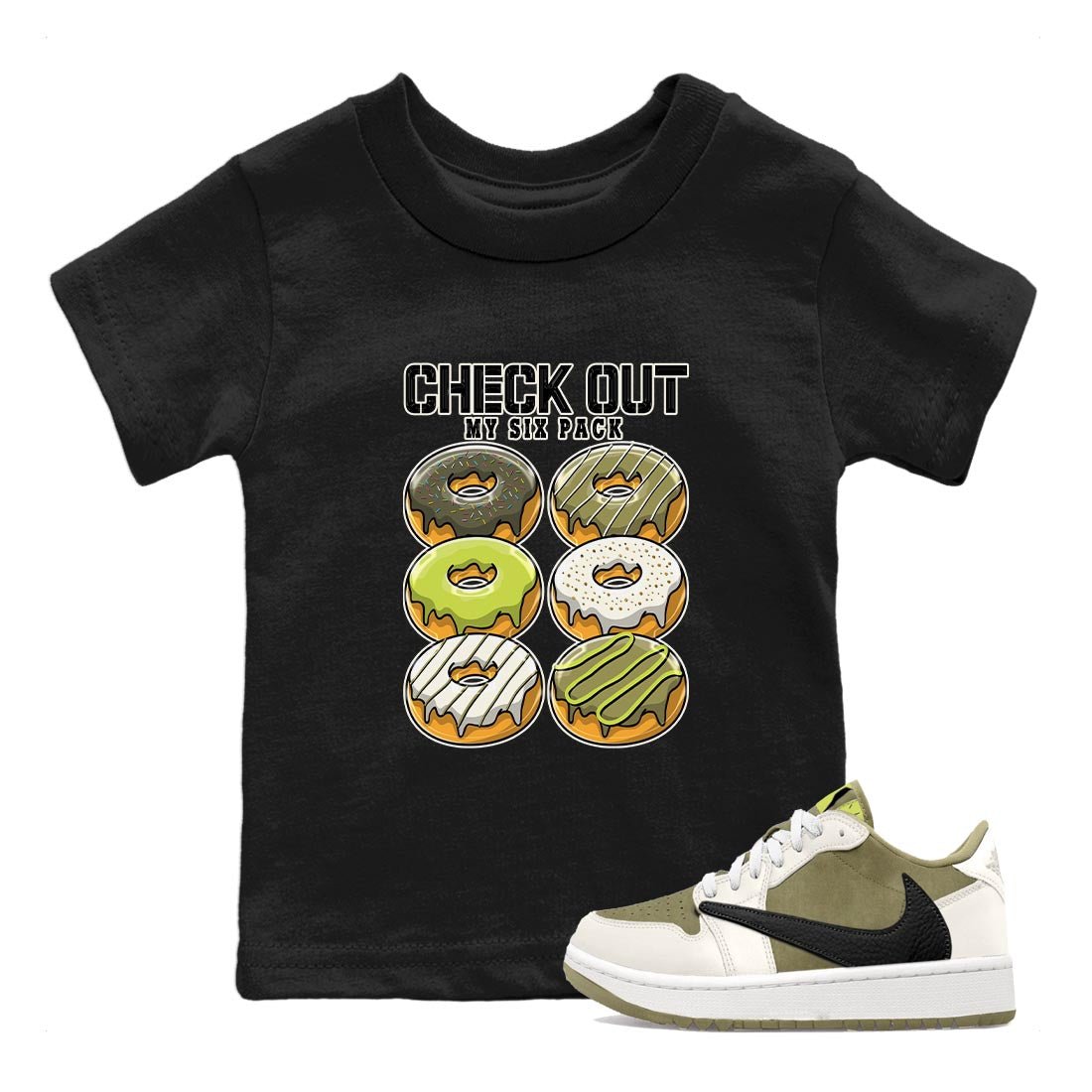 Jordan 1 Low X Travis Scott Golf Olive shirt to match jordans Check Out My Six Pack sneaker release tees Air Jordan 1 Travis Scott Golf Olive SNRT Sneaker Tees Baby Toddler Black 1 T-Shirt