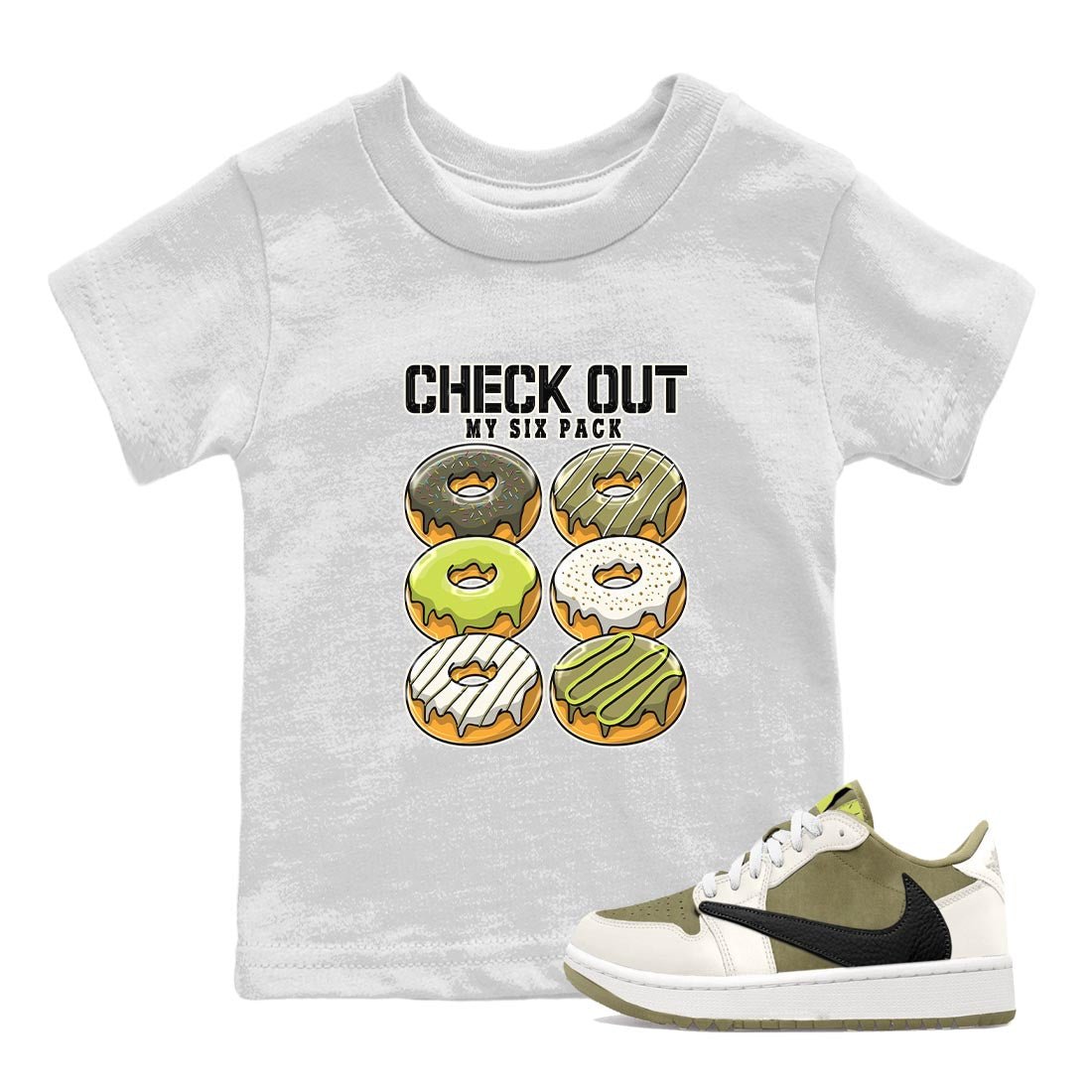 Jordan 1 Low X Travis Scott Golf Olive shirt to match jordans Check Out My Six Pack sneaker release tees Air Jordan 1 Travis Scott Golf Olive SNRT Sneaker Tees Baby Toddler White 1 T-Shirt