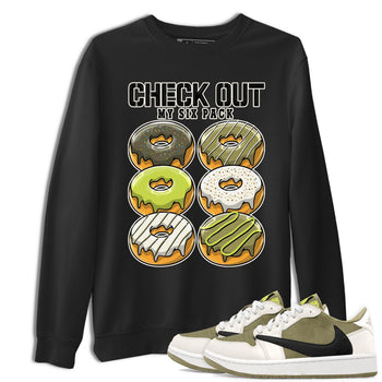 Jordan 1 Low X Travis Scott Golf Olive shirt to match jordans Check Out My Six Pack sneaker release tees Air Jordan 1 Travis Scott Golf Olive SNRT Sneaker Tees Unisex Streetwear Clothing Black 1 T-Shirt