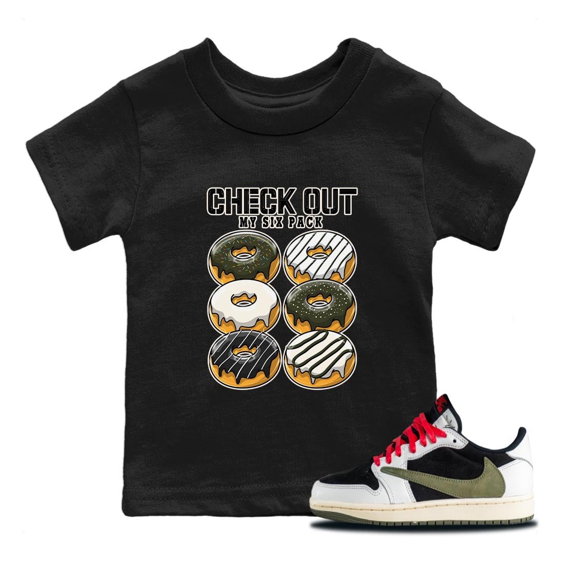 Air Jordan 1 Travis Scott Olive Sneaker Match Tees Check Out My Six Pack Sneaker Tees AJ1 Travis Scott Olive Sneaker Release Tees Kids Shirts Black 1