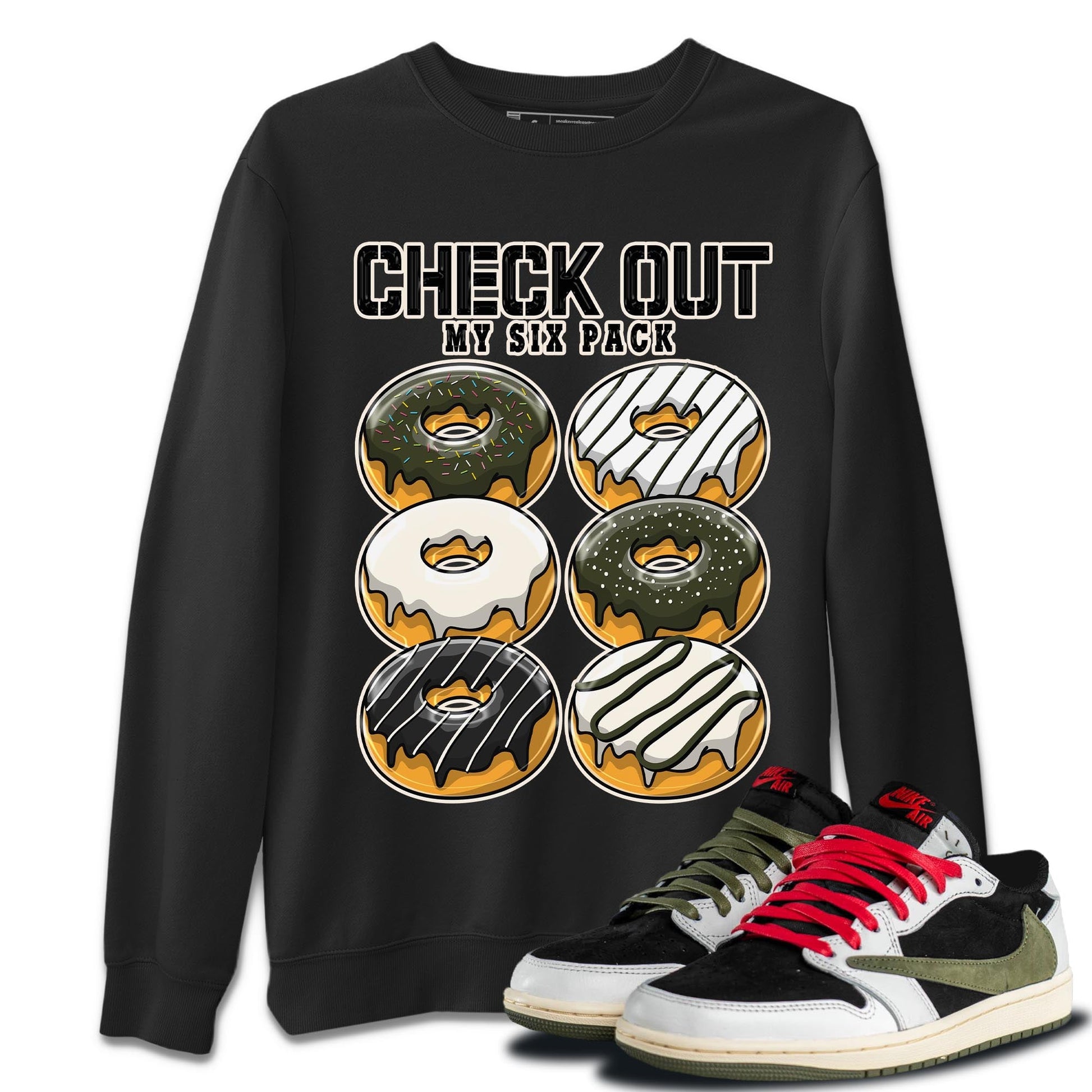 Air Jordan 1 Travis Scott Olive Sneaker Match Tees Check Out My Six Pack Sneaker Tees AJ1 Travis Scott Olive Sneaker Release Tees Unisex Shirts Black 1