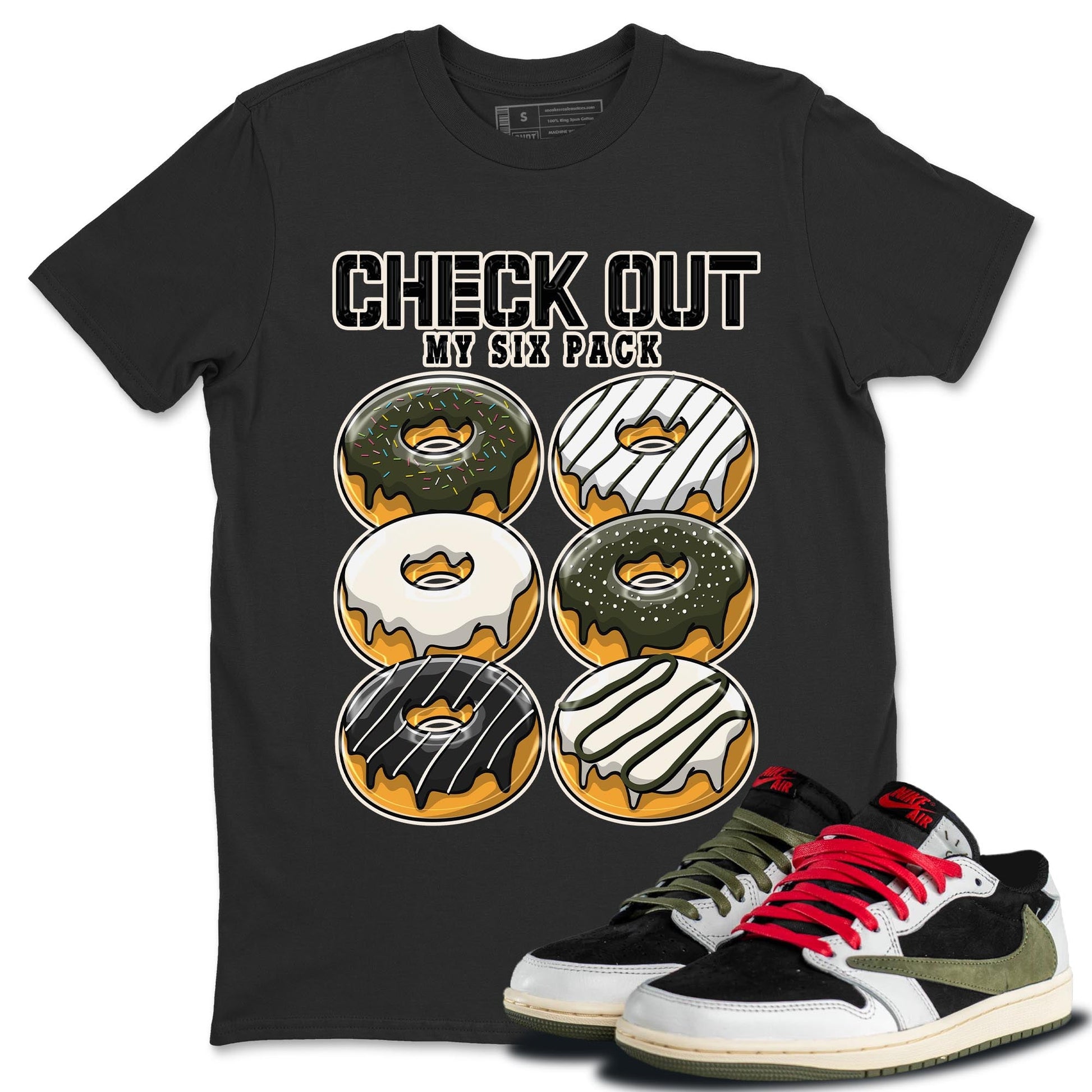 Air Jordan 1 Travis Scott Olive Sneaker Match Tees Check Out My Six Pack Sneaker Tees AJ1 Travis Scott Olive Sneaker Release Tees Unisex Shirts Black 1