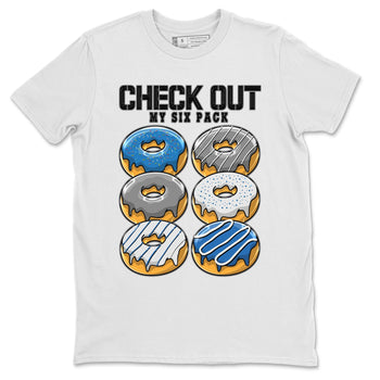 Jordan 1 True Blue Sneaker Match Tees Check Out My Six Pack Sneaker Tees Jordan 1 True Blue Sneaker Release Tees Unisex Shirts