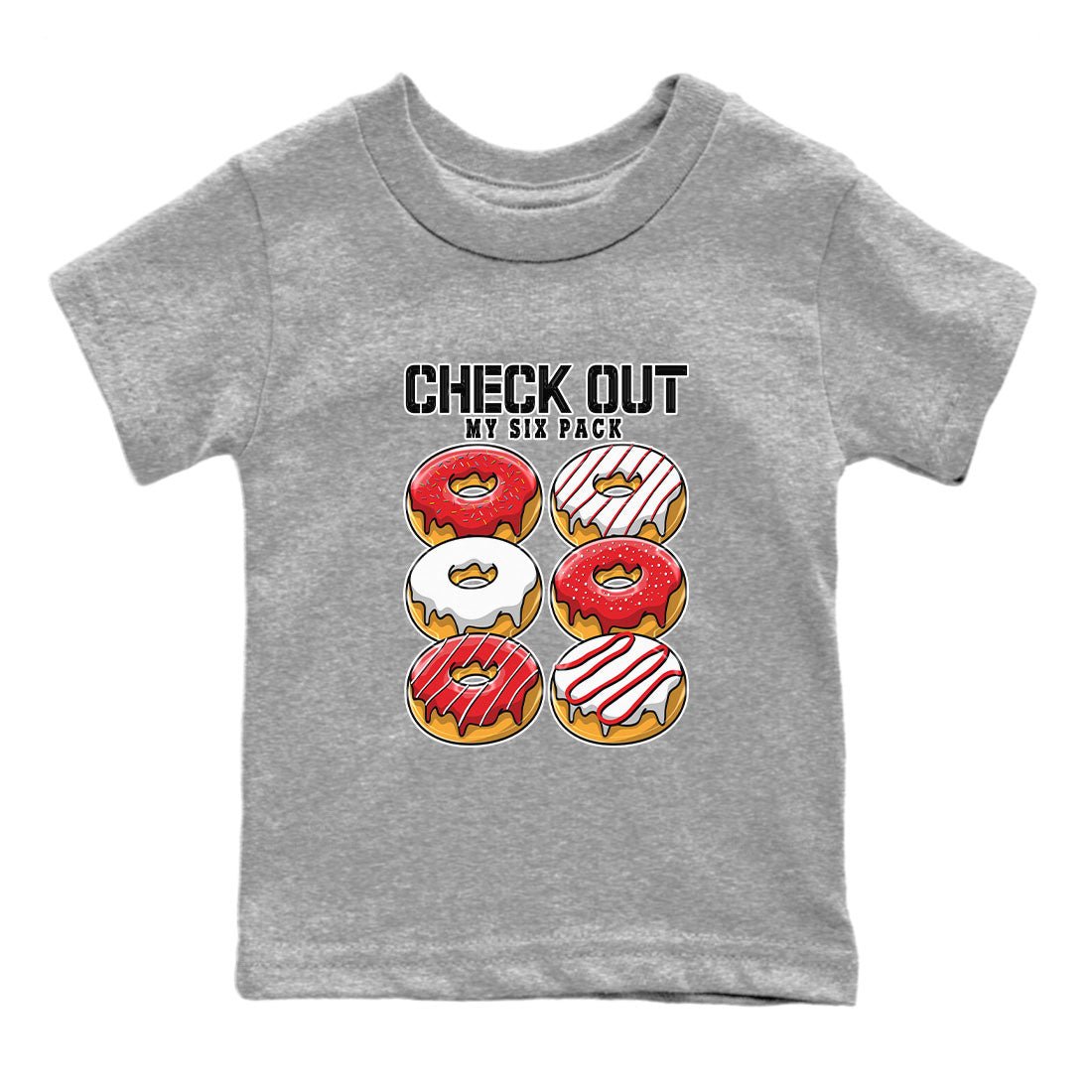 1s Low University Red shirt to match jordans Check Out My Six Pack sneaker tees Air Jordan 1 University Red SNRT Sneaker Tees Sneaker Matching Clothing Brand Baby Toddler Heather Grey 2 T-Shirt