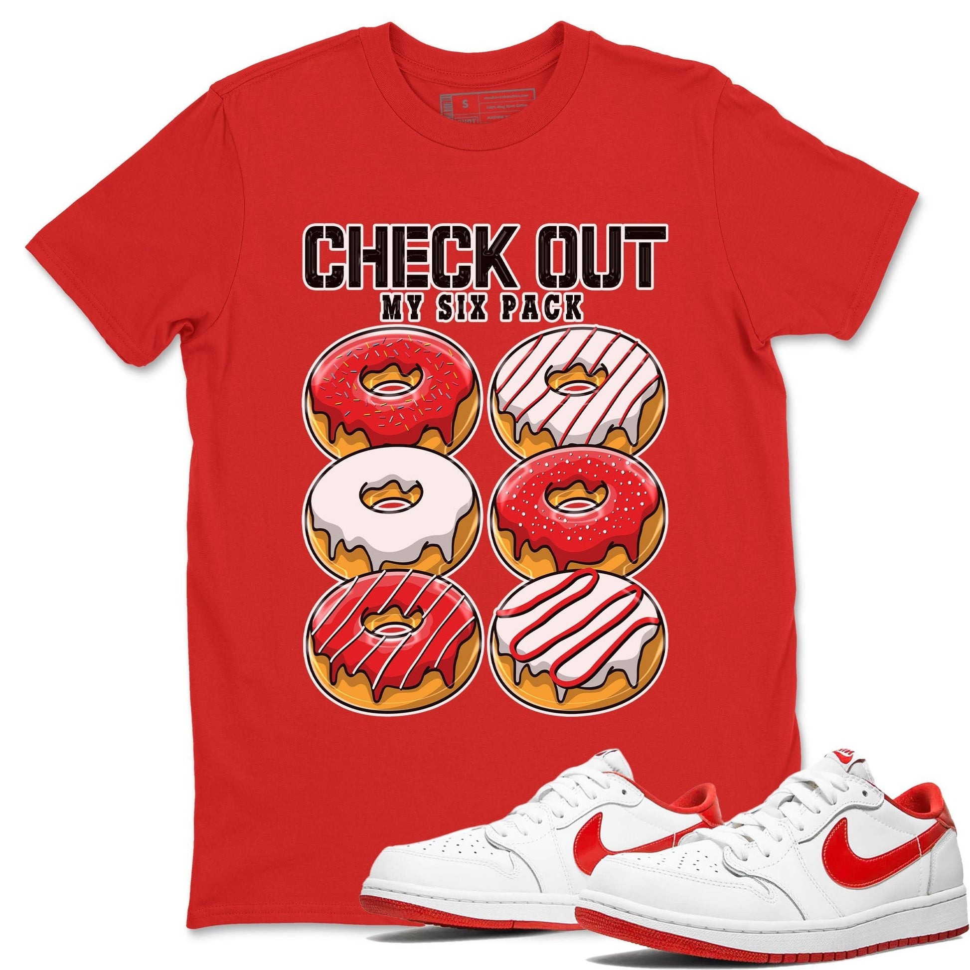 1s Low University Red shirt to match jordans Check Out My Six Pack sneaker tees Air Jordan 1 University Red SNRT Sneaker Tees Sneaker Matching Clothing Brand Unisex Sneaker Tee Red 1 T-Shirt