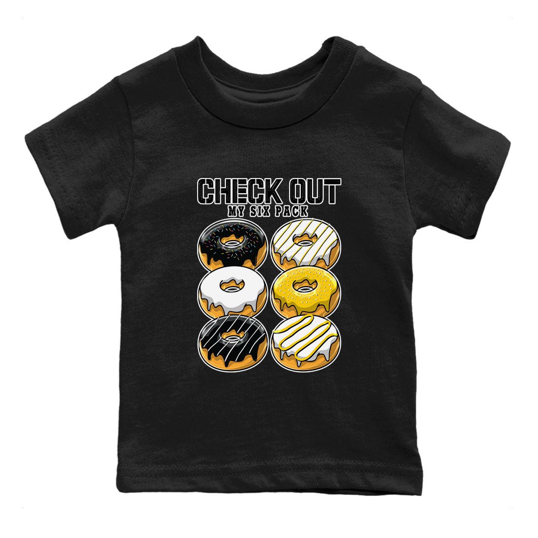 1s Yellow Ochre shirt to match jordans Check Out My Six Pack sneaker tees Air Jordan 1 High OG Yellow Ochre SNRT sneaker release tees baby toddler Black 2 cotton Shirt