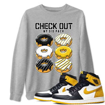1s Yellow Ochre shirt to match jordans Check Out My Six Pack sneaker tees Air Jordan 1 High OG Yellow Ochre SNRT Sneaker Release Tees unisex cotton Heather Grey 1 crew neck shirt