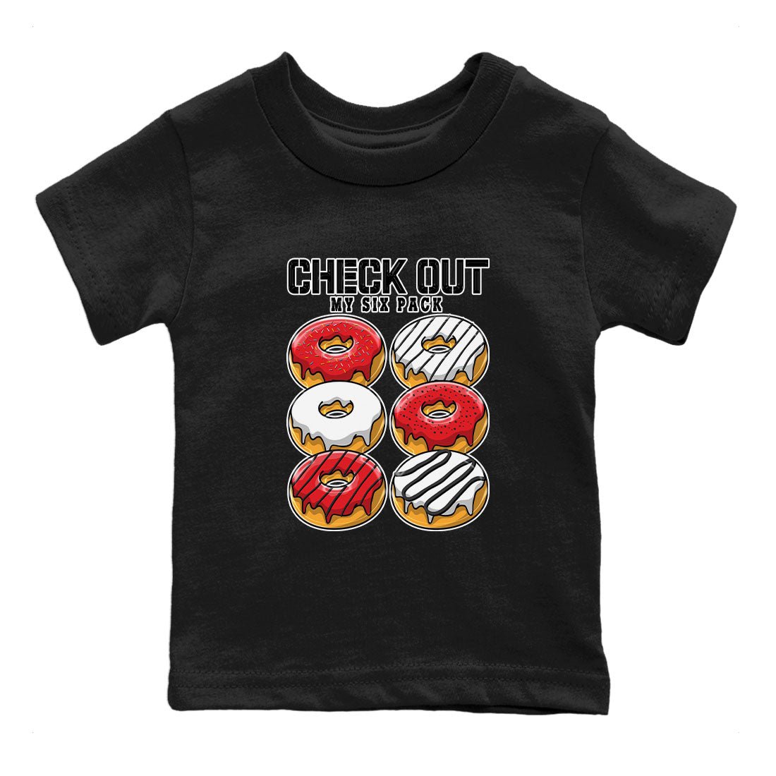 Jordan 12 Retro Cherry shirt to match jordans Varsity Red Check Out My Six Pack special sneaker matching tees 12s Cherry SNRT sneaker tees Baby Toddler Black 2 T-Shirt