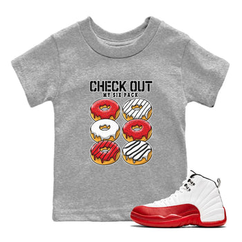 Jordan 12 Retro Cherry shirt to match jordans Varsity Red Check Out My Six Pack special sneaker matching tees 12s Cherry SNRT sneaker tees Baby Toddler Heather Grey 1 T-Shirt