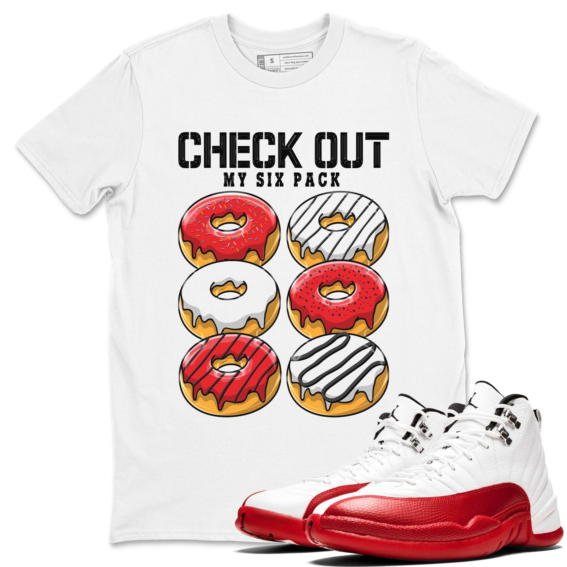 Jordan 12 Retro Cherry shirt to match jordans Varsity Red Check Out My Six Pack special sneaker matching tees 12s Cherry SNRT sneaker tees Unisex White 1 T-Shirt