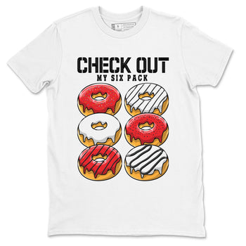 Jordan 12 Retro Cherry shirt to match jordans Varsity Red Check Out My Six Pack special sneaker matching tees 12s Cherry SNRT sneaker tees Unisex White 2 T-Shirt