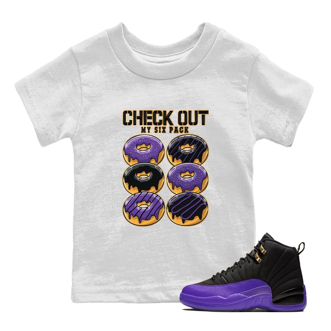 12s Field Purple shirt to match jordans Check Out My Six Pack sneaker tees Air Jordan 12 Field Purple SNRT Sneaker Release Tees Baby Toddler White 1 T-Shirt