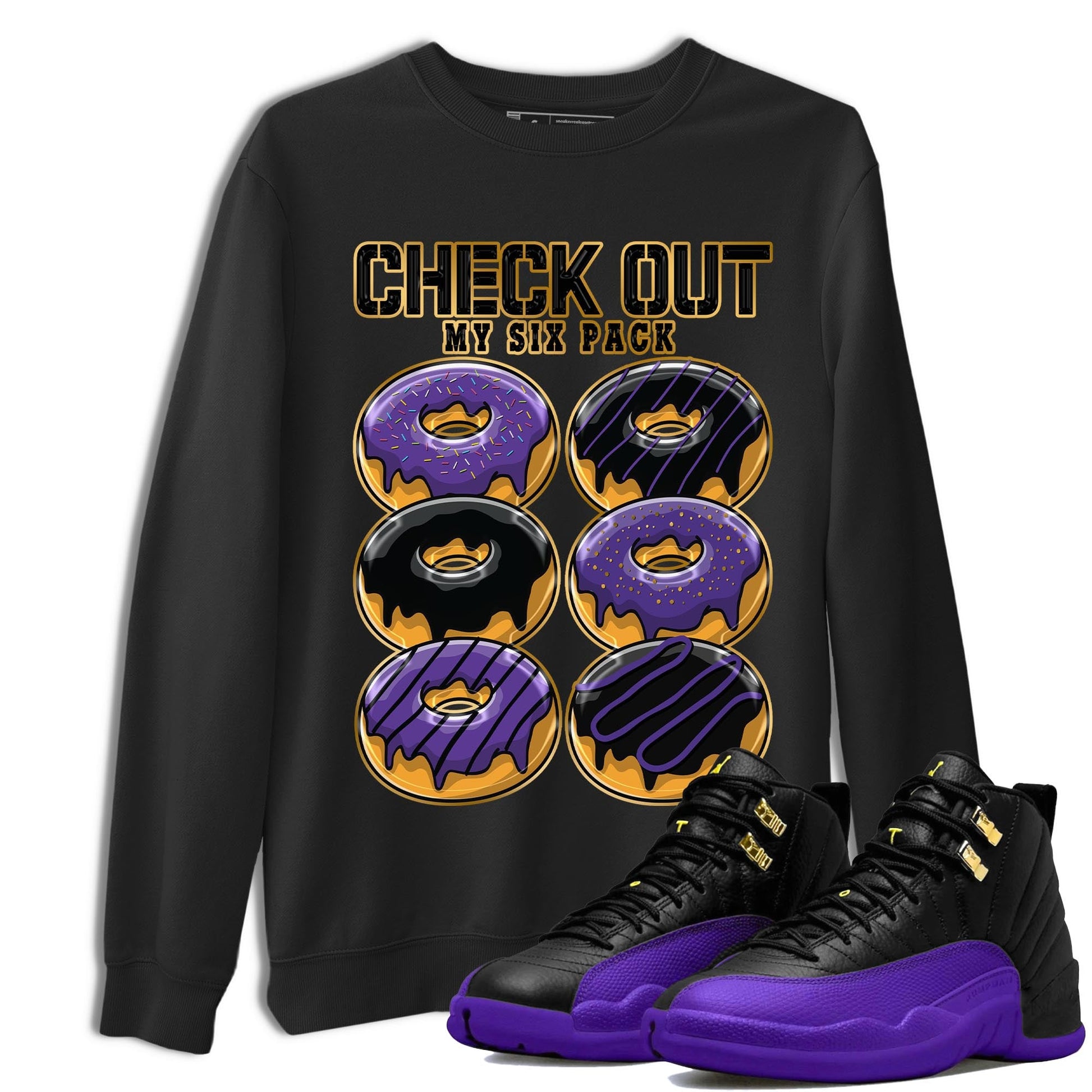 12s Field Purple shirt to match jordans Check Out My Six Pack sneaker tees Air Jordan 12 Field Purple SNRT Sneaker Release Tees Crew Neck Casual Unisex Black 1 T-Shirt