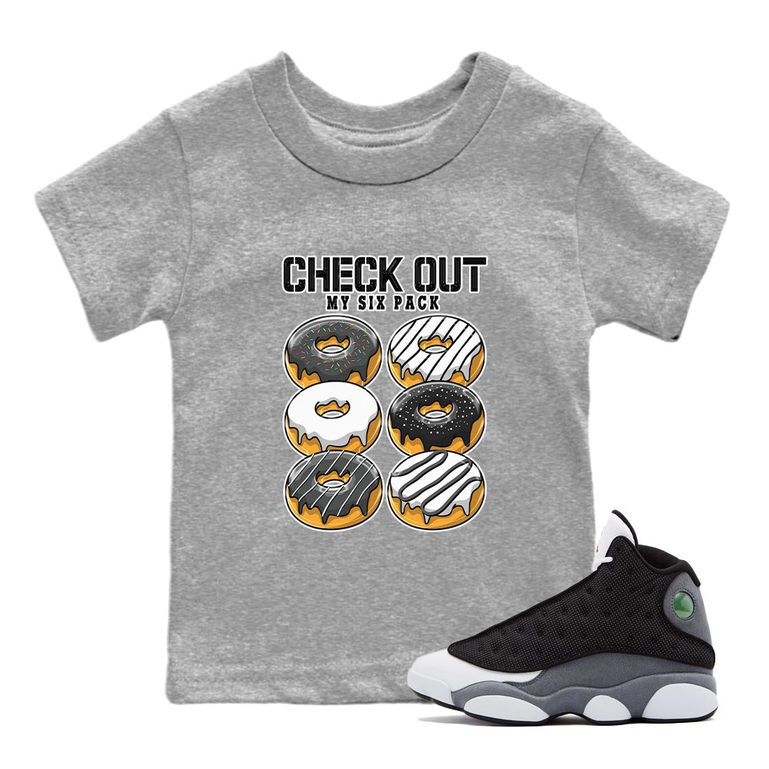 Air Jordan 13 Black Flint Sneaker Match Tees Check Out My Six Pack Sneaker Tees AJ 13s Black Flint Sneaker Release Tees Kids Shirts Heather Grey 1