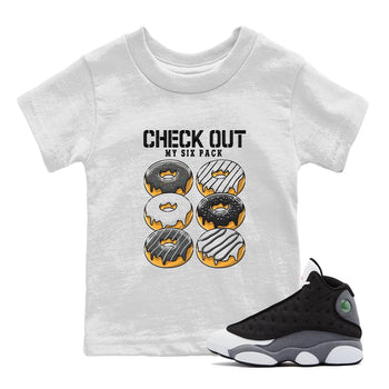 Air Jordan 13 Black Flint Sneaker Match Tees Check Out My Six Pack Sneaker Tees AJ 13s Black Flint Sneaker Release Tees Kids Shirts White 1