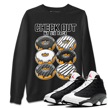 Air Jordan 13 Black Flint Sneaker Match Tees Check Out My Six Pack Sneaker Tees AJ 13s Black Flint Sneaker Release Tees Unisex Shirts Black 1