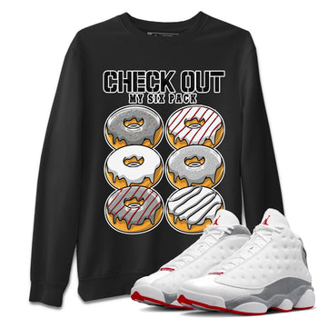 AJ13 Wolf Grey Sneaker Match Tees Check Out My Six Pack Sneaker Tees Air Jordan 13 Wolf Grey SNRT Sneaker Release Tees Unisex Shirts Black 1