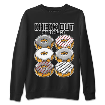 AJ13 Wolf Grey Sneaker Match Tees Check Out My Six Pack Sneaker Tees Air Jordan 13 Wolf Grey SNRT Sneaker Release Tees Unisex Shirts Black 2