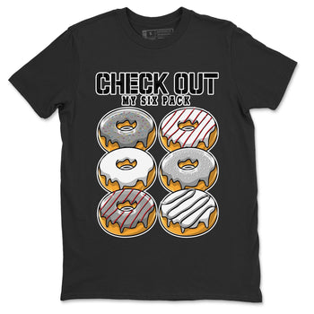 AJ13 Wolf Grey Sneaker Match Tees Check Out My Six Pack Sneaker Tees Air Jordan 13 Wolf Grey SNRT Sneaker Release Tees Unisex Shirts Black 2