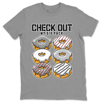 AJ13 Wolf Grey Sneaker Match Tees Check Out My Six Pack Sneaker Tees Air Jordan 13 Wolf Grey SNRT Sneaker Release Tees Unisex Shirts Heather Grey 2