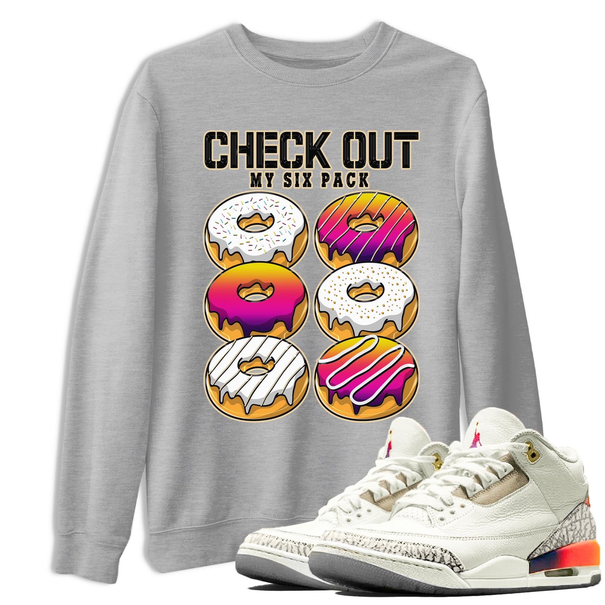 Air Jordan 3 J Balvin shirt to match jordans Check Out My Six Pack sneaker tees Crew Neck Air Jordan 3 X J Balvin SNRT Sneaker Release Tees Unisex Casual Shirts Heather Grey 1 T-Shirt