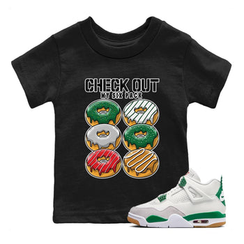 Air Jordan 4 Pine Green Sneaker Match Tees Check Out My Six Pack Sneaker Tees AJ 4s Pine Green Sneaker Release Tees Kids Shirts Black 1