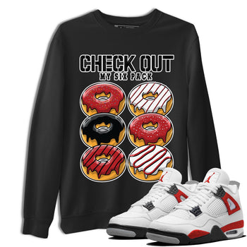 4s Red Cement shirt to match jordans Check Out My Six Pack sneaker tees Air Jordan 4 Red Cement SNRT Sneaker Release Tees Crew Neck Casual Unisex Black 1 T-Shirt