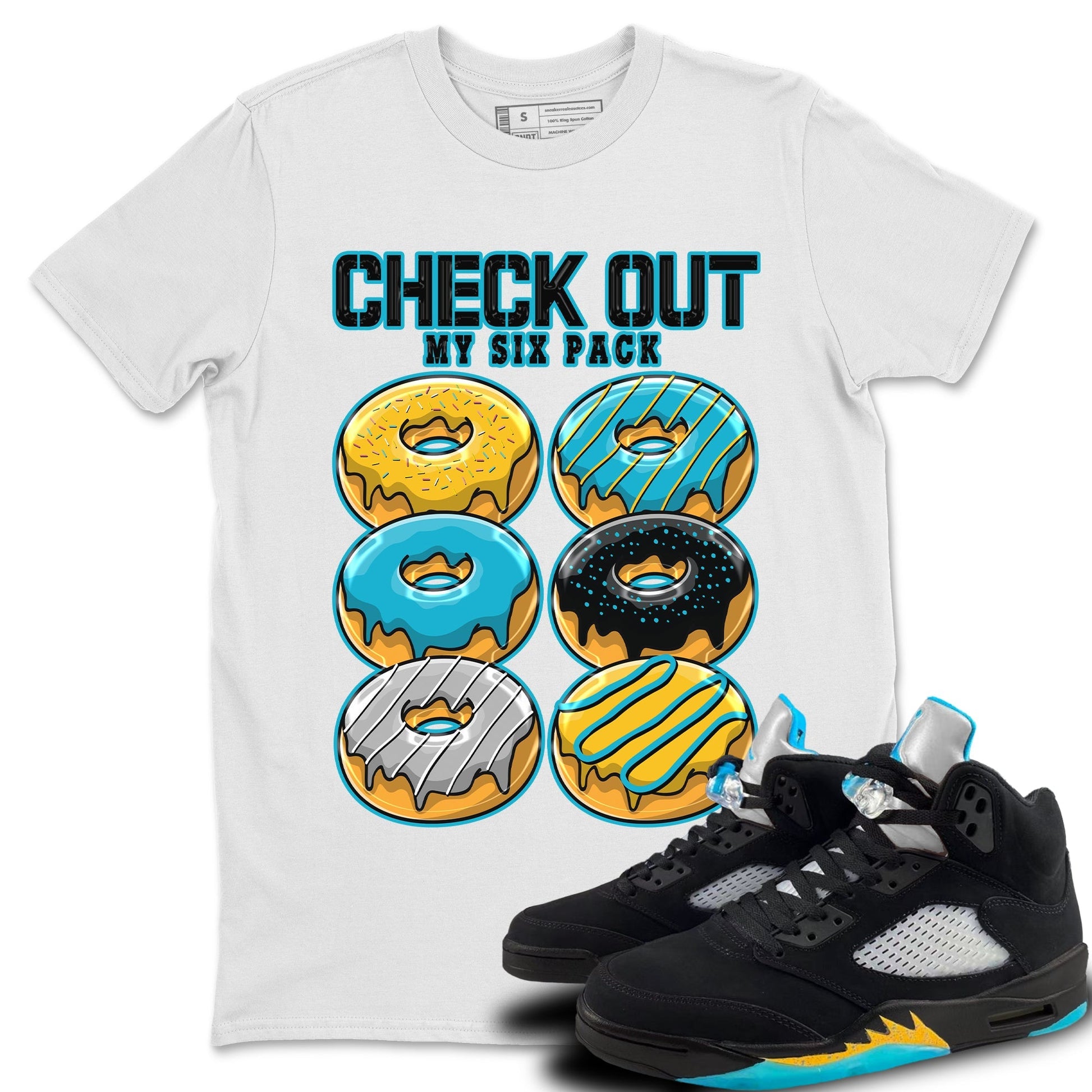 Jordan 5 Aqua Sneaker Match Tees Check Out My Six Pack Sneaker Tees Jordan 5 Aqua Sneaker Release Tees Unisex Shirts