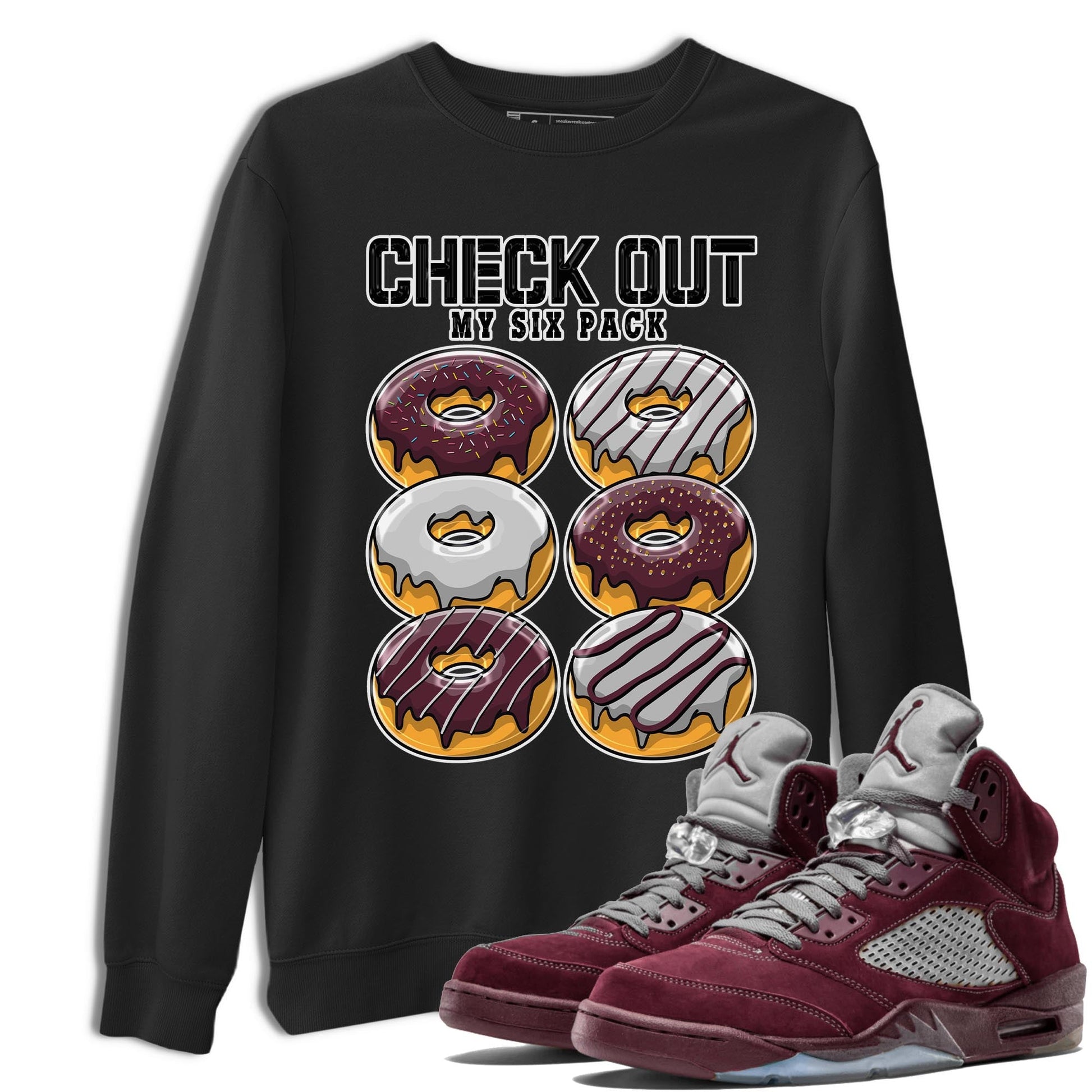 Jordan 5 Burgundy shirt to match jordans Check Out My Six Pack sneaker tees Crew Neck AJ5 Burgundy SNRT Sneaker Release Tees Unisex Casual Shirts Black 1 T-Shirt