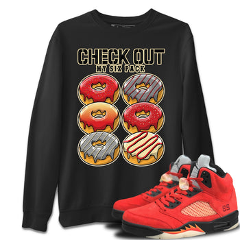 Jordan 5 Mars For Her Sneaker Match Tees Check Out My Six Pack Sneaker Tees Jordan 5 Mars For Her Sneaker Release Tees Unisex Shirts