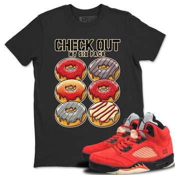 Jordan 5 Mars For Her Sneaker Match Tees Check Out My Six Pack Sneaker Tees Jordan 5 Mars For Her Sneaker Release Tees Unisex Shirts