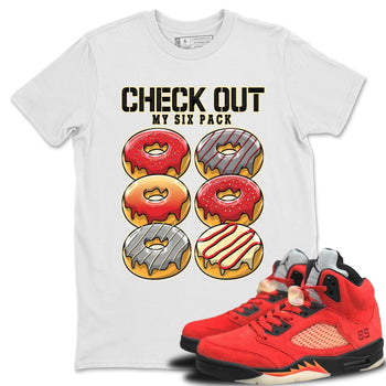 Jordan 5 Mars For Her Sneaker Match Tees Check Out My Six Pack Sneaker Tees Jordan 5 Mars For Her Sneaker Release Tees Unisex Shirts
