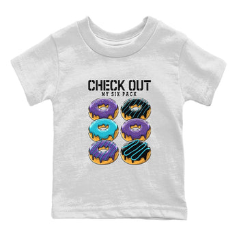 AJ6 Aqua shirt to match jordans Check Out My Six Pack sneaker release tees Air Jordan 6 Aqua SNRT Sneaker Tees Baby Toddler White 2 T-Shirt