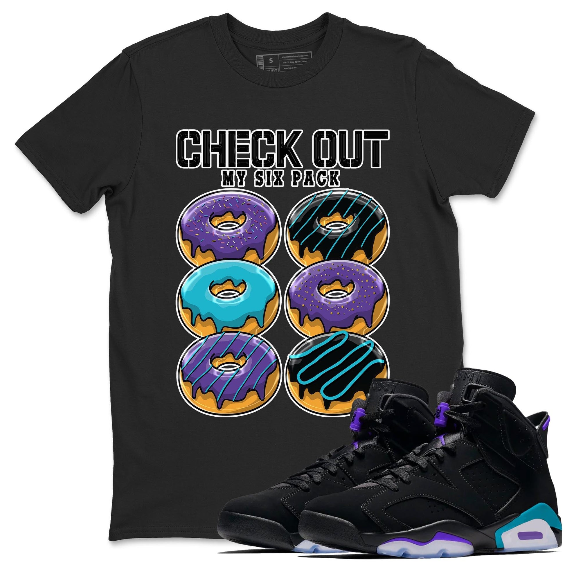 AJ6 Aqua shirt to match jordans Check Out My Six Pack sneaker release tees Air Jordan 6 Aqua SNRT Sneaker Tees Unisex Streetwear Clothing Black 1 T-Shirt