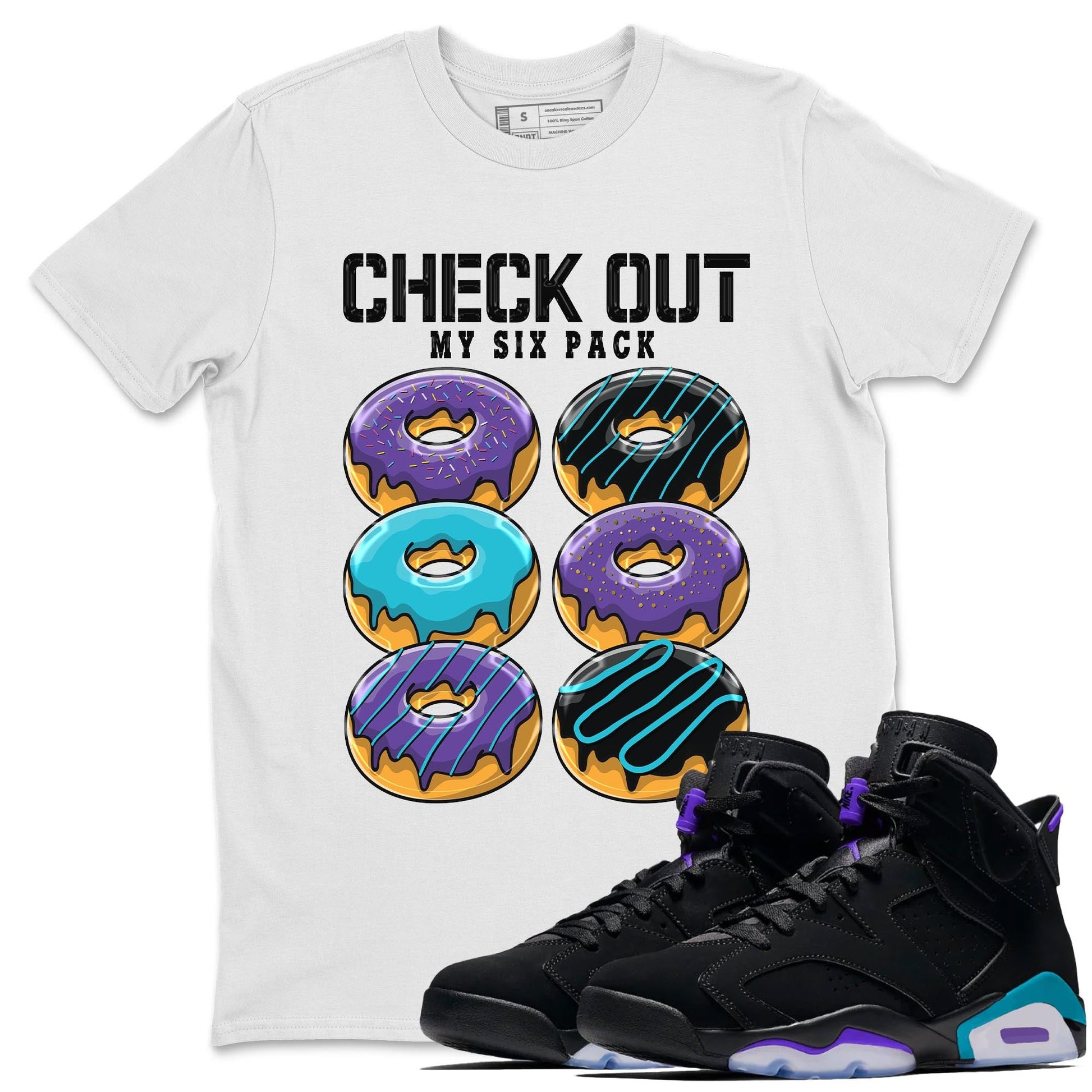 AJ6 Aqua shirt to match jordans Check Out My Six Pack sneaker release tees Air Jordan 6 Aqua SNRT Sneaker Tees Unisex Streetwear Clothing White 1 T-Shirt