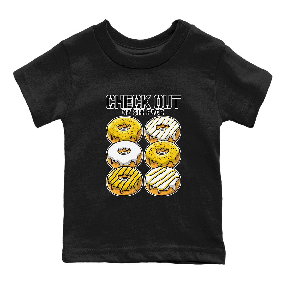 Check Out My Six Pack sneaker match tees to Yellow Ochre 6s street fashion brand for shirts to match Jordans SNRT Sneaker Tees Air Jordan 6 Yellow Ochre unisex t-shirt Black 2 youth shirt