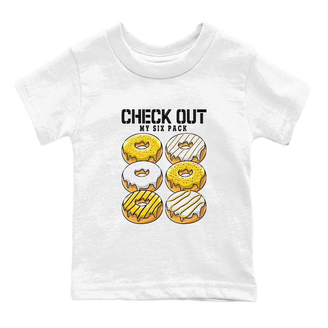 Check Out My Six Pack sneaker match tees to Yellow Ochre 6s street fashion brand for shirts to match Jordans SNRT Sneaker Tees Air Jordan 6 Yellow Ochre unisex t-shirt White 2 youth shirt