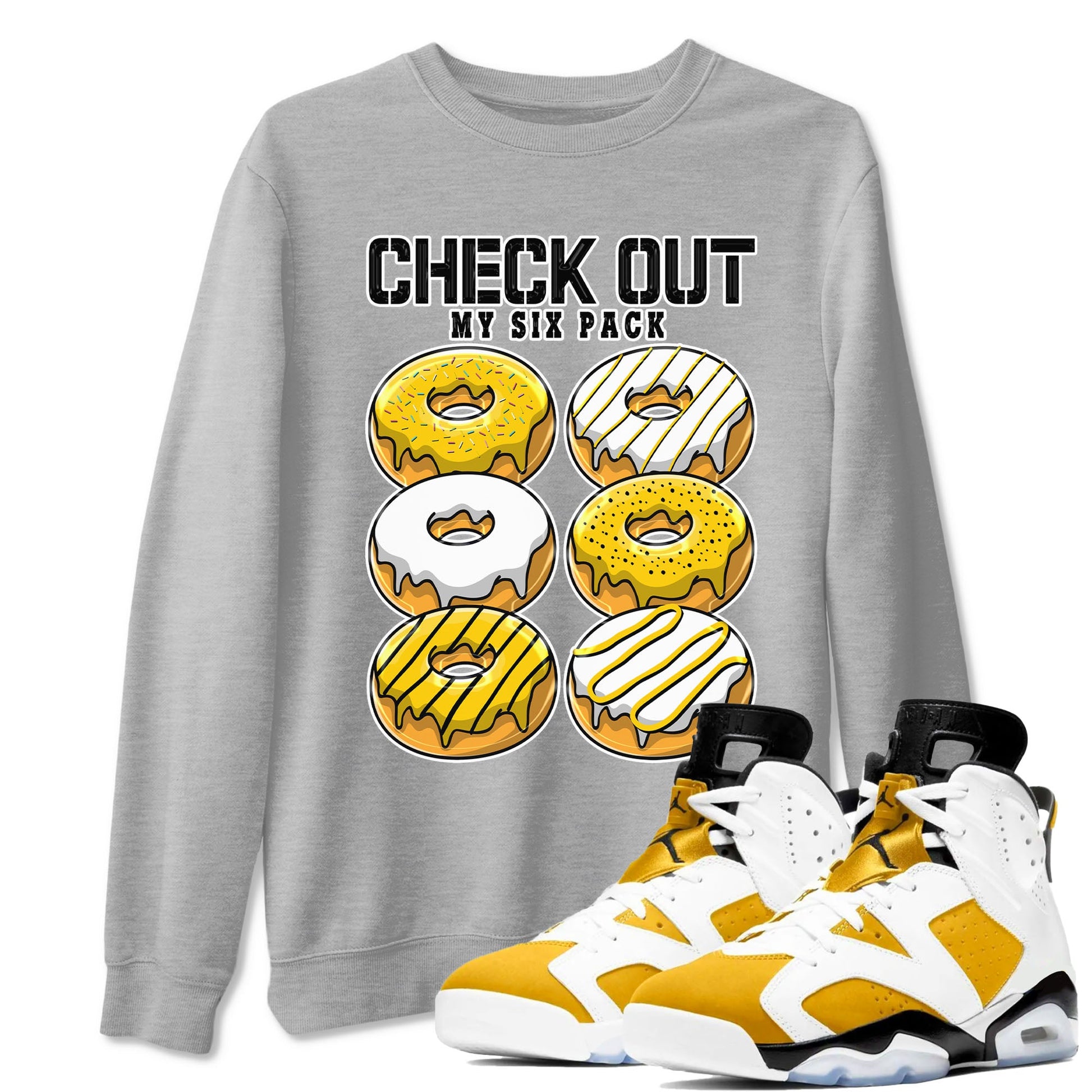 Check Out My Six Pack sneaker match tees to Yellow Ochre 6s street fashion brand for shirts to match Jordans SNRT Sneaker Tees Air Jordan 6 Yellow Ochre unisex t-shirt Heather Grey 1 unisex shirt