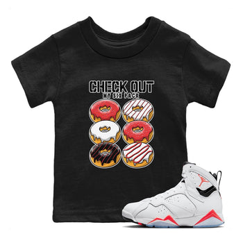 Air Jordan 7 White Infrared shirt to match jordans Check Out My Six Pack sneaker tees White Infrared 7s SNRT Sneaker Release Tees Baby Toddler Black 1 T-Shirt