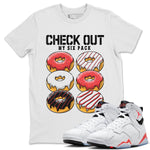 Air Jordan 7 White Infrared shirt to match jordans Check Out My Six Pack sneaker tees White Infrared 7s SNRT Sneaker Release Tees Unisex White 1 T-Shirt