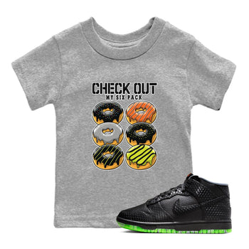 Nike Dunk Mid Premium shirt to match jordans Check Out My Six Pack sneaker tees Nike Dunk Mid Halloween SNRT Sneaker Tees Sneaker Matching Clothing Brand Baby Toddler Heather Grey 1 T-Shirt